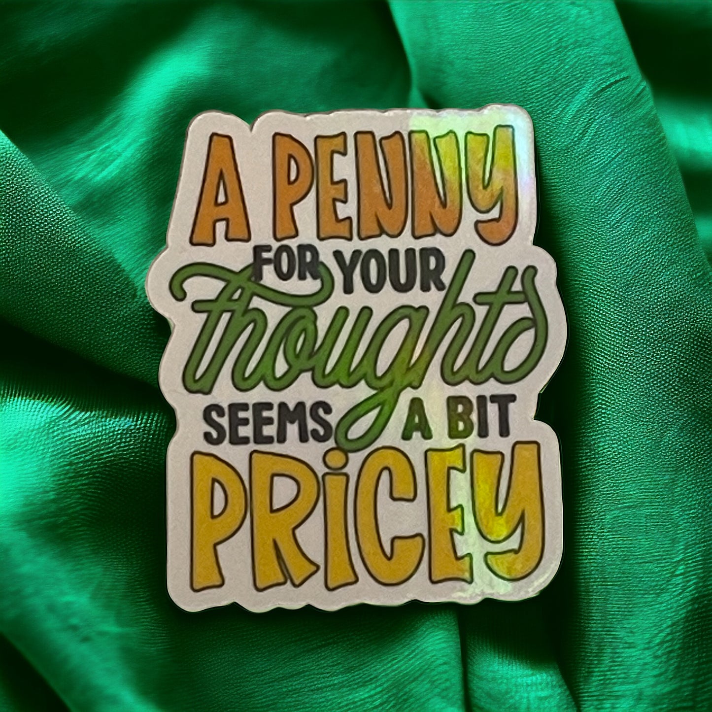 Penny for Your Thoughts Sticker